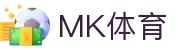 MK体育 (中国)官方网站 - MKSPORTS